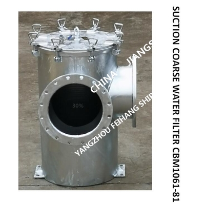 SUCTION COARSE WATER FILTER - SEAWATER FILTER CBM1061-81