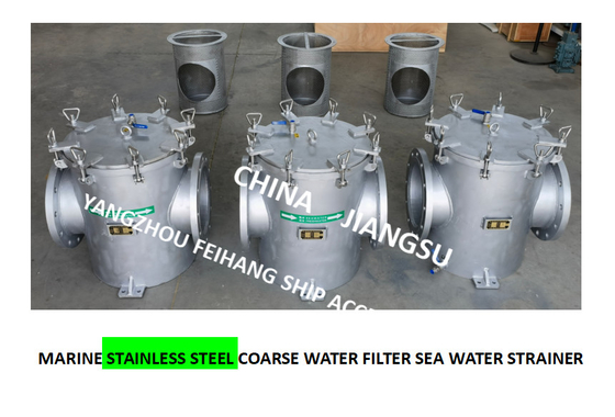 AUXILIARY MACHINE SEAWATER PUMP INLET STAINLESS STEEL 316L STRAIGHT THROUGH SEAWATER FILTER-316L STAINLESS STEEL SUCTION