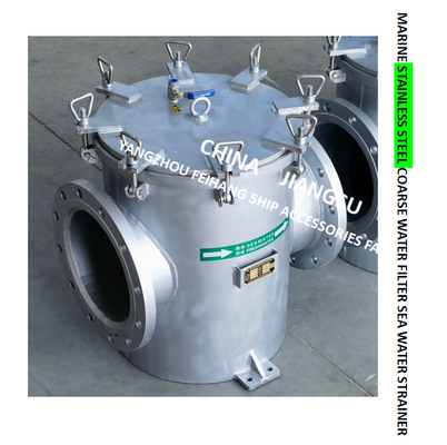 MARINE STAINLESS STEEL COARSE WATER FILTER - STAINLESS STEEL SUCTION COARSE WATER FILTER MDOEL-FH-A300S CB/T497-2012