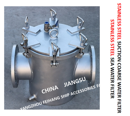 STAINLESS STEEL SEAWATER FILTER FOR EMERGENCY FIRE PUMP  FH-AS150 CB / T497-2012