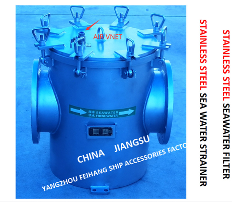 SUCTION COARSE WATER FILTER - STAINLESS STEEL SEAWATER FILTER FH-AS150S CB / T497-2012 APPLICATION FIELD