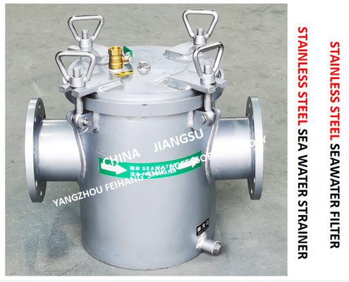 STAINLESS STEEL SEAWATER FILTER FOR MAIN ENGINE SEAWATER PUMP INLET  MODEL：FH-AS125S CB / T497-2012