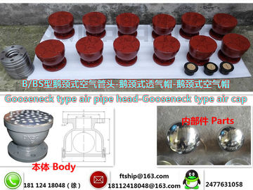 B, BS type gooseneck type air pipe head, ballast tank air cap