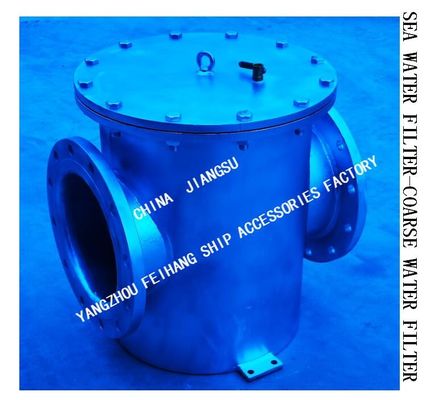 THROUGH SUCTION COARSE WATER FILTER, SEA WATER FILTER FOR HIGH SUBMARINE DOOR STRAIGHT MODEL: AS300 CB/T497-2012