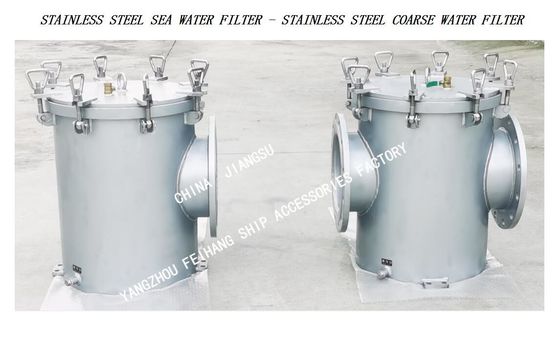 CB/T497-2012 Marine stainless steel suction coarse water filter-straight-through stainless steel marine sea water filter