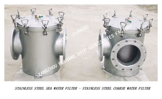 STRAIGHT THROUGH STAINLESS STEEL SEA WATER FILTER AS250 CB/T497-2012 FOR MAIN ENGINE SEA WATER PUMP IMPORTED