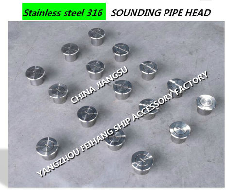 MARINE BALLAST TANK STAINLESS STEEL 316L ELEVATED SOUNDING PIPE HEAD MODEL：A50 CB/T3778-99