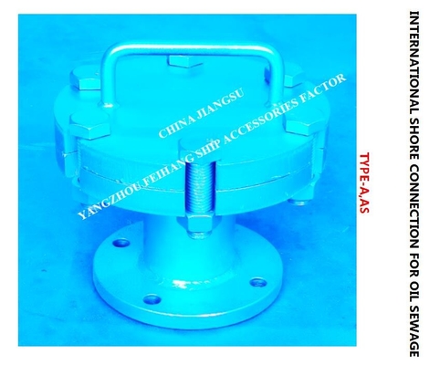 Oily Sewage International Shore ConnectionA10100 CB/T3657-94, Oily Sewage International Shore Connection AS6100 CB/T365