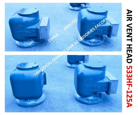 Air Pipe Head For AFTER PEAK TANK MODEL:533HFB-125A CB/T3594-94